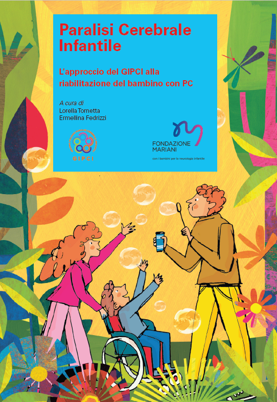 Paralici Cerebrale Infantile - L''approccio del GIPCI alla riabilitazione del bambino con PC
